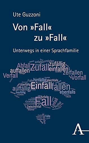 Von »Fall« zu »Fall«: Unterwegs in einer Sprachfamilie