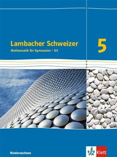 Lambacher Schweizer Mathematik 5 - G9. Ausgabe Niedersachsen: Schulbuch Klasse 5 (Lambacher Schweizer. Ausgabe für Niedersachsen ab 2015)