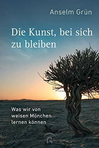 Die Kunst, bei sich zu bleiben: Was wir von weisen Mönchen lernen können