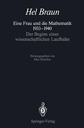 Eine Frau und Die Mathematik 1933-1940: Der Beginn Einer Wissenschaftlichen Laufbahn