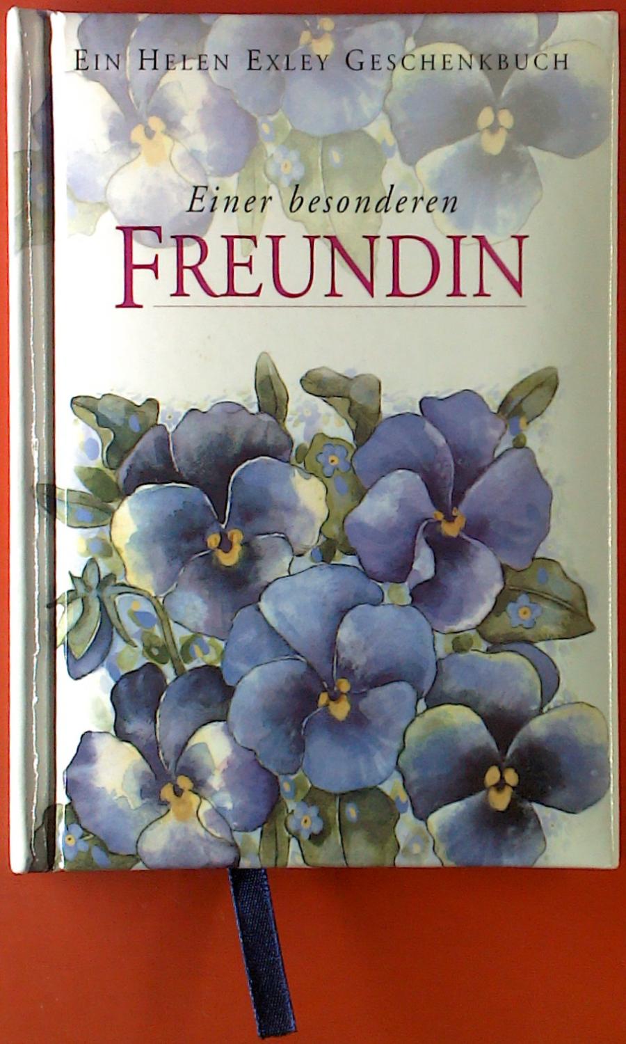 Einer besonderen Freundin (Zum Schenken und Sammeln) Einer besonderen Freundin (Zum Schenken und Sammeln)