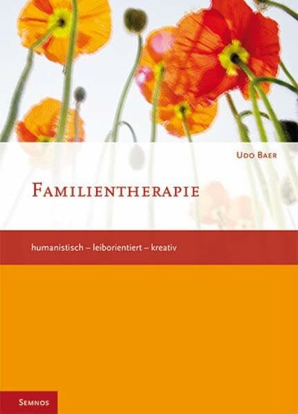 Familientherapie: humanistisch-leiborientiert-kreativ