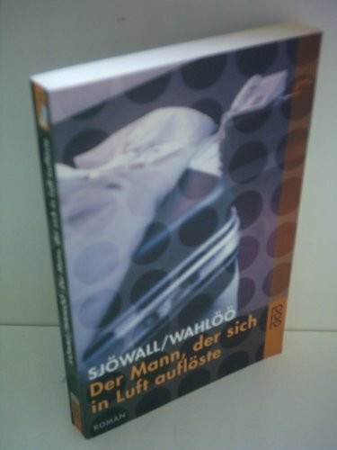 Der Mann, der sich in Luft auflöste: Schweden-Krimi (Martin Beck ermittelt, Band 2)