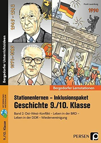 Stationenlernen Geschichte 9/10 Band 2 - inklusiv: Ost-West-Konflikt - Leben in der Bundesrepublik - Leben in der DDR - Wiedervereinigung (9. und 10. Klasse)