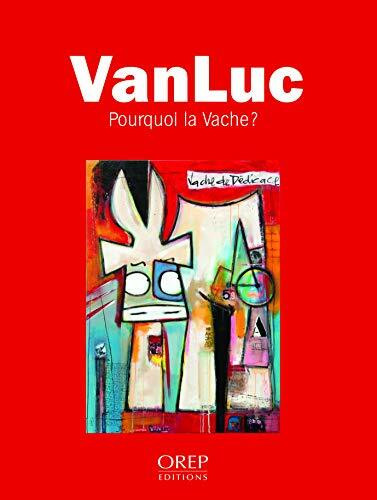 VanLuc - Pourquoi la Vache