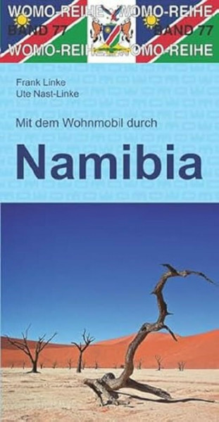 Mit dem Wohnmobil durch Namibia: Mit dem Wohnmobil unterwegs (Womo-Reihe, Band 77)