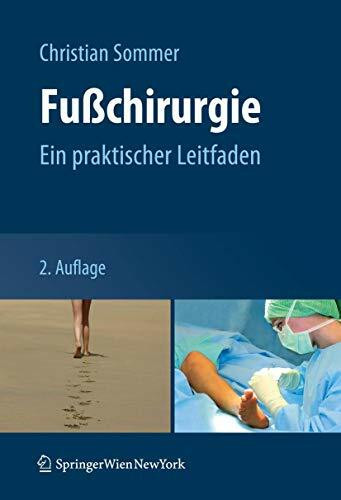 Fußchirurgie: Ein praktischer Leitfaden