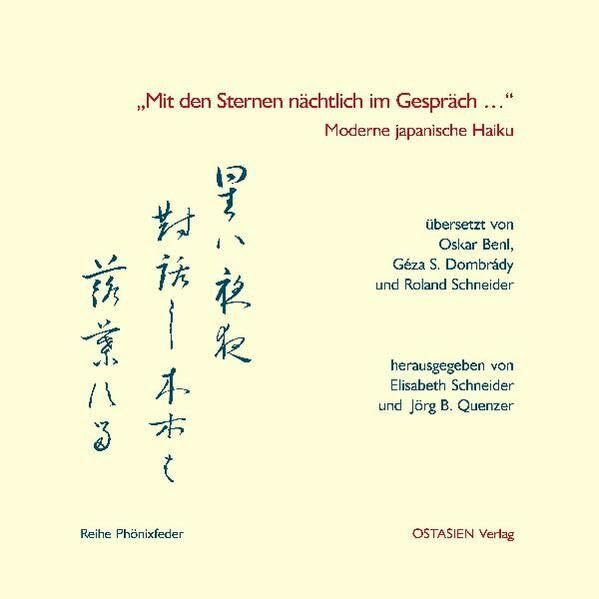 „Mit den Sternen nächtlich im Gespräch …“: Moderne japanische Haiku