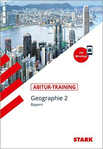 STARK Geographie 2 Q12 - Abitur-Training Bayern: Mit Mind-App