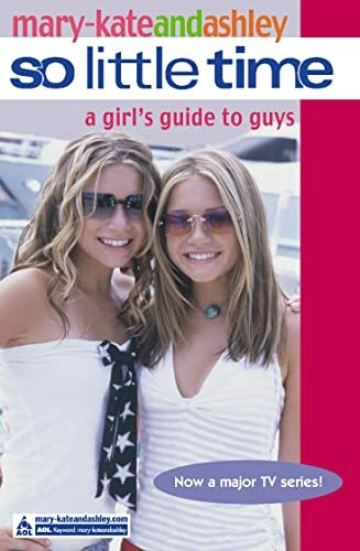 A Girl’s Guide to Guys (So Little Time, Band 10)