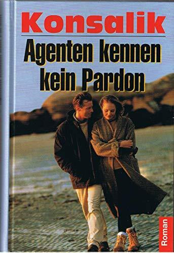 Agenten kennen kein Pardon