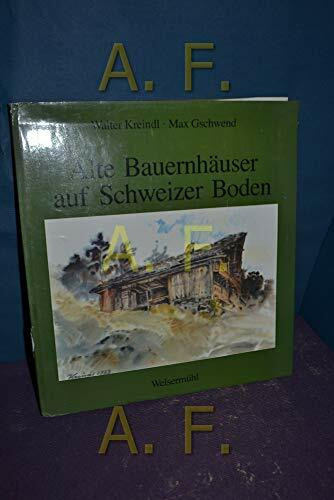 Alte Bauernhäuser auf Schweizer Boden. Typische Hofformen in den Regionen