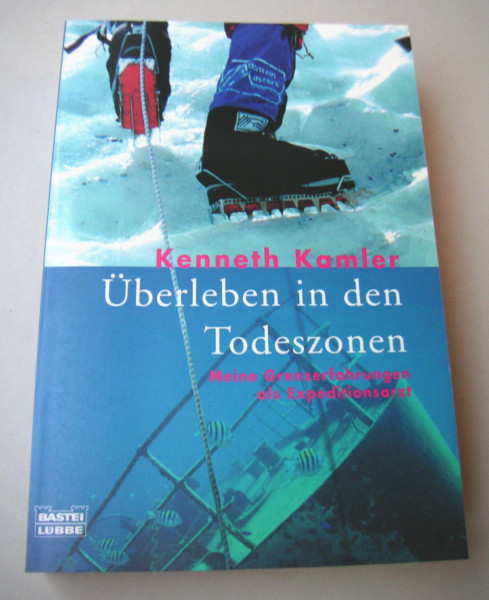 Überleben in den Todeszonen: Meine Grenzerfahrungen als Expeditionsarzt (Sachbuch. Bastei Lübbe Taschenbücher)
