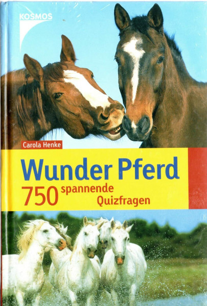 Wunder Pferd: 750 spannende Quizfragen