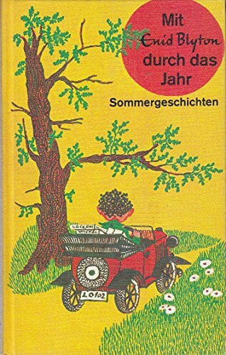 Mit Enid Blyton durch das Jahr - Sommergeschichten (Band 2)