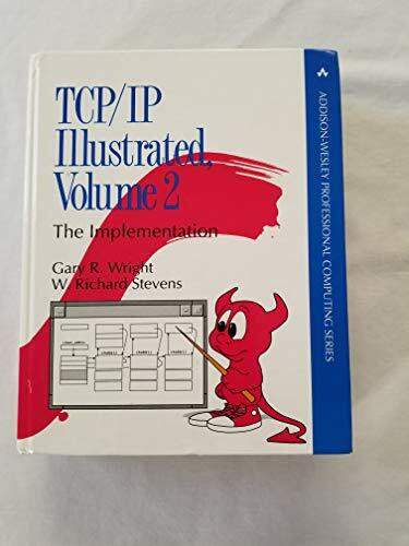 TCP/IP Illustrated II: The Implementation (Addison-Wesley Professional Computing Series)