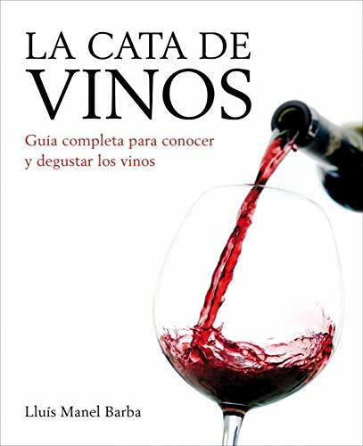 La cata de vinos (Ed. actualizada 2011) (SABORES, Band 108307)