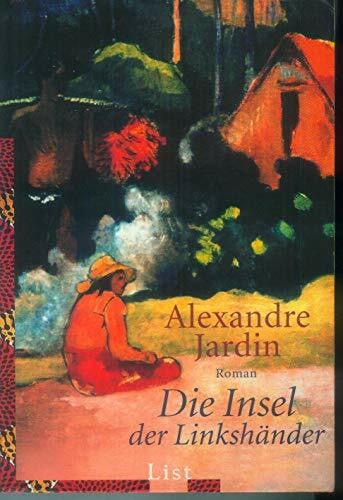 Die Insel der Linkshänder: Roman