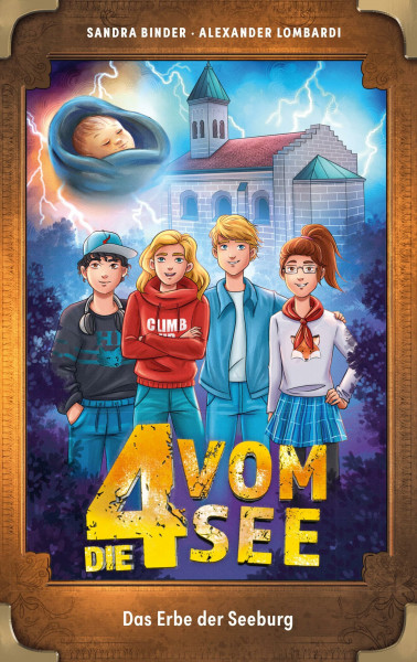 Das Erbe der Seeburg (Die 4 vom See, 10, Band 10)