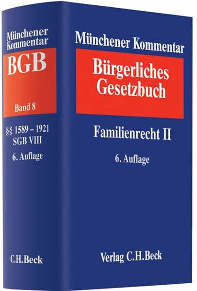 Münchener Kommentar zum Bürgerlichen Gesetzbuch Bd. 8: Familienrecht II §§ 1589-1921, SGB VIII