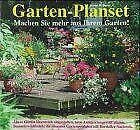 Garten-Planset. Eine Ideensammlung und Fundgrube bildschöner Beispiele zur Gestaltung alter und neuer Gärten - mit zahlreichen attraktiven Garten-Entwürfen