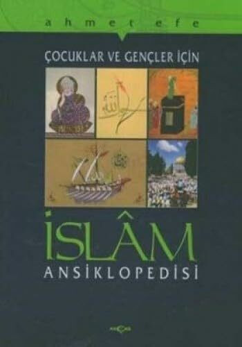 Islam Ansiklopedisi: Cocuklar ve Gencler Icin