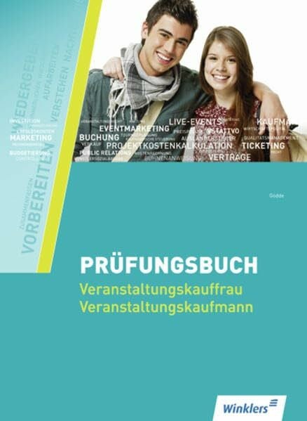 Fachqualifikation für Veranstaltungskaufleute: Prüfungsbuch Veranstaltungskaufleute: Schülerband (Prüfungsbuch Veranstaltungskauffrau/-mann, Veranstaltungsfachwirte)