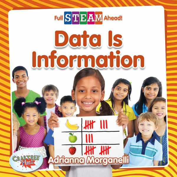 Data Is Information (Full Steam Ahead!: Math Matters)