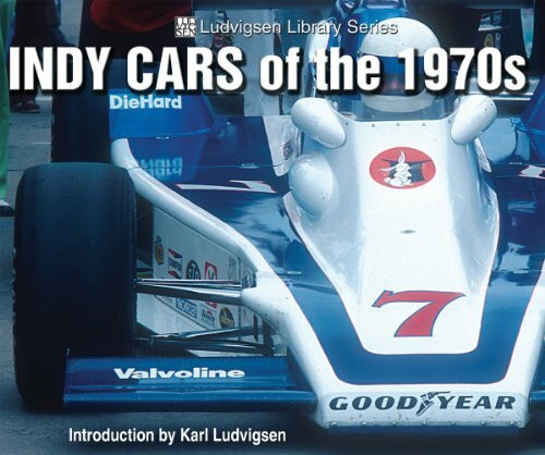 Indy Cars of the 1970s: Ludvigsen Library Series