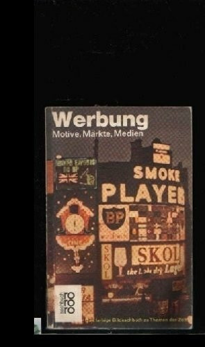Werbung Motive, Märkte, Medien