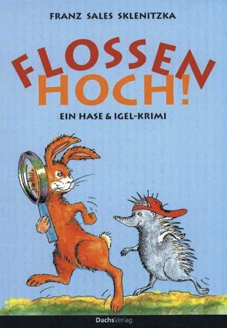Flossen hoch! Ein Hase & Igel-Krimi