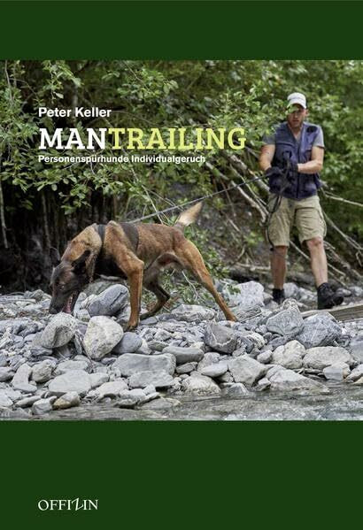 Mantrailing: Personenspürhunde Individualgeruch