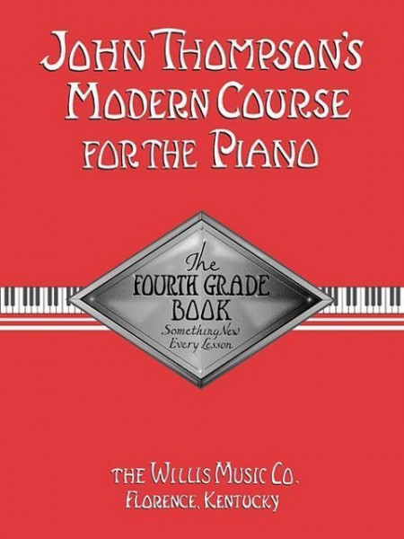 John Thompson's Modern Course for the Piano: The Fourth Grade Book