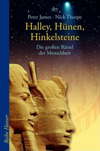 Halley, Hünen, Hinkelsteine: Die großen Rätsel der Menschheit (dtv Fortsetzungsnummer 85)