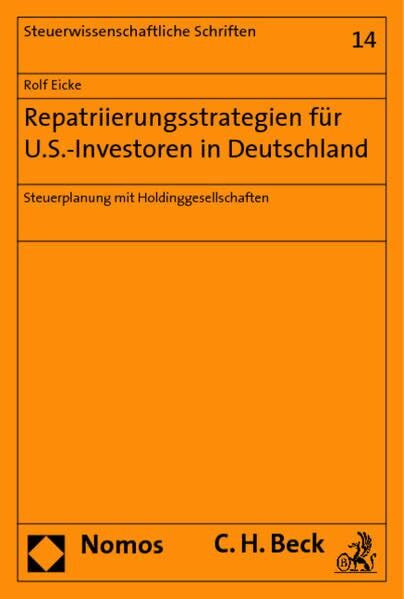 Repatriierungsstrategien für U.S.-Investoren in Deutschland: Steuerplanung mit Holdinggesellschaften