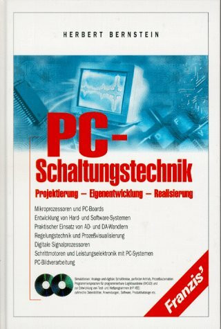 PC- Schaltungstechnik. Projektierung, Eigenentwicklung, Realisierung