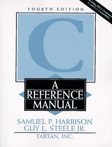 C: A Reference Manual