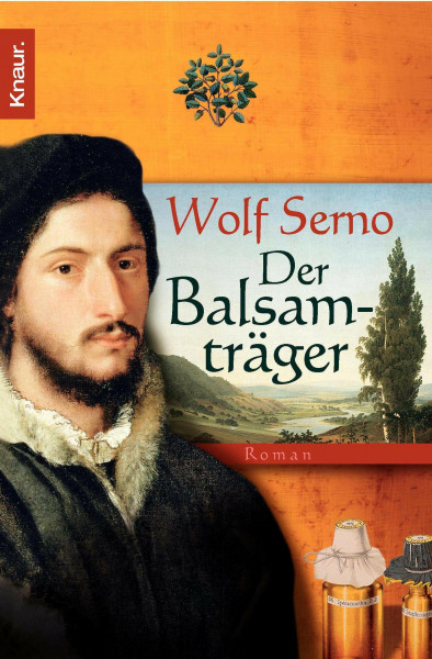 Der Balsamträger: Roman