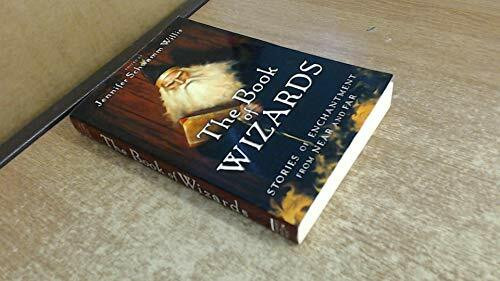 The Book of Wizards: Stories of Enchantment from Near and Far