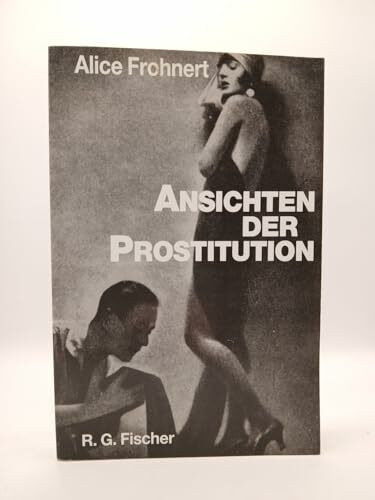 Ansichten der Prostitution - Dimensionen des heutigen Frauenbildes, dargestellt am Beispiel der Prostitutionsthematik in Texten der Boulevardpresse