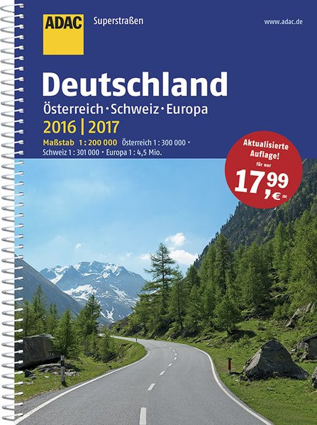 ADAC Superstraßen Deutschland, Österreich, Schweiz & Europa 2016/2017 1:200 000 (ADAC Atlanten)