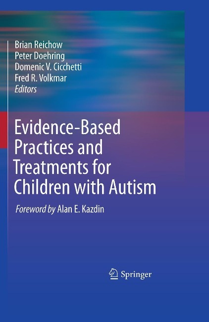 Evidence-Based Practices and Treatments for Children with Autism Evidence-Based Practices and Treatments for Children with Autism