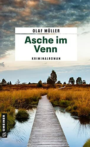 Asche im Venn: Kriminalroman (Kriminalromane im GMEINER-Verlag) (Kommissar Fett und Co. ermitteln)