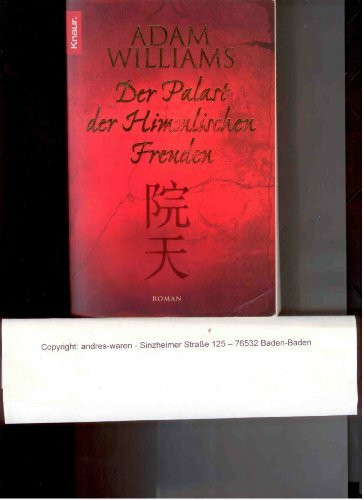Der Palast der Himmlischen Freuden: Roman