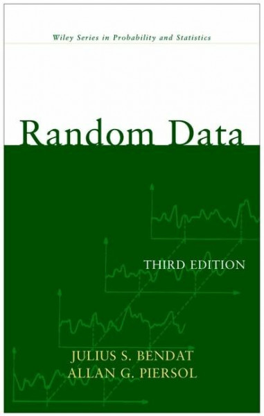 Random Data: Analysis and Measurement Procedures (Wiley Series in Probability and Statistics)