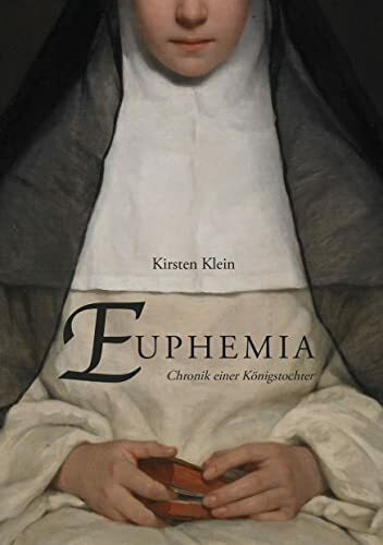 Euphemia: Chronik einer Königstochter