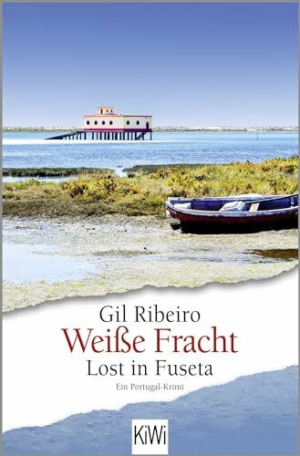 Weiße Fracht: Lost in Fuseta. Ein Portugal-Krimi (Leander Lost ermittelt, Band 3)