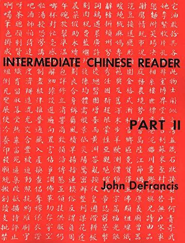 Intermediate Chinese Reader Part 2: Part II (Yale Language S)