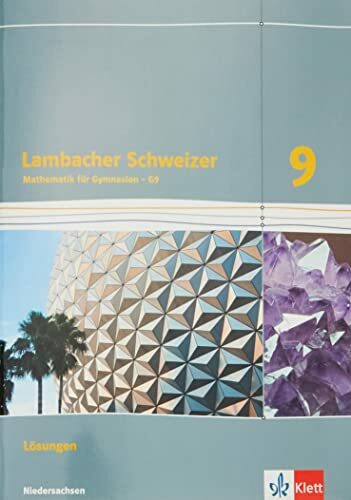 Lambacher Schweizer Mathematik 9 - G9. Ausgabe Niedersachsen: Lösungen Klasse 9 (Lambacher Schweizer. Ausgabe für Niedersachsen ab 2015)
