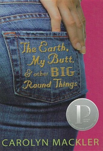 The Earth, My Butt, and Other Big Round Things